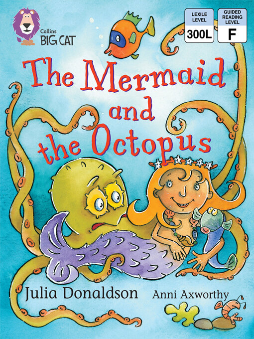 Title details for Collins Big Cat – the Mermaid and the Octopus by Julia Donaldson - Wait list